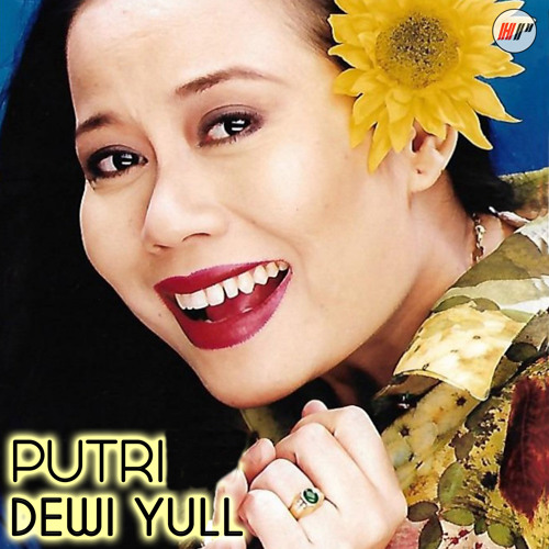 Stream Dewi Yull | Listen to Putri playlist online for free on SoundCloud