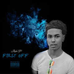 Jaja P - First Off