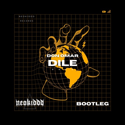 Don Omar - Dile (NEOKIDDD Bootleg)(Free Download)
