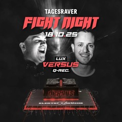 LUX vs Q-REC. [ FIGHT NIGHT 4 ] @ ELEKTROKÜCHE [ 18.10.25 ]