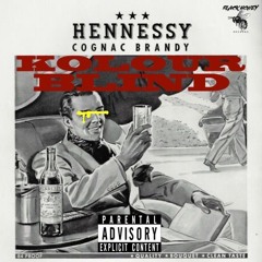 Henny In My Cup