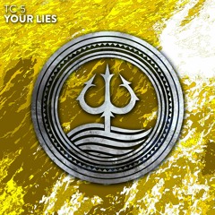 Tc-5 - Your Lies