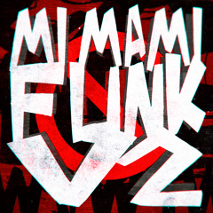 MI MAMI FUNK, Vol. 2 (Super Slowed)