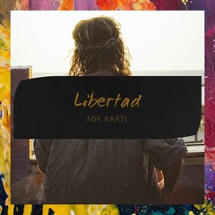 PREMIERE: Mik Kartl — Libertad (Original Mix) [Hidden Vibes]