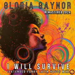 I will survive (Extended Funky Latin House Mix)