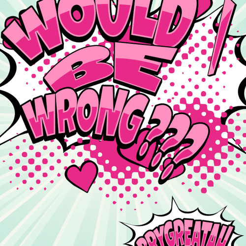 Brygreatah - Would I Be Wrong