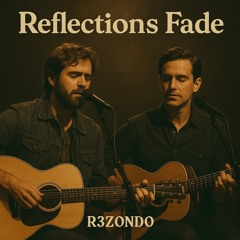 Reflections Fade