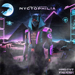 RABADON X K!NG TVT- NYCTOPHILIA