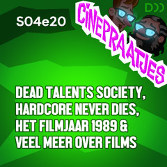 S04e20 - Dead Talents Society, Hardcore Never Dies, Het filmjaar 1989, Troll op VHS en veel meer over films