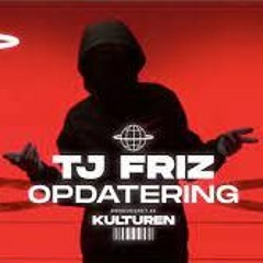 #TJ Friz - OPDATERING