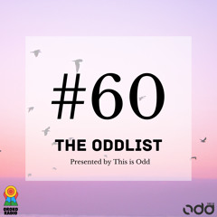 The Oddlist #60