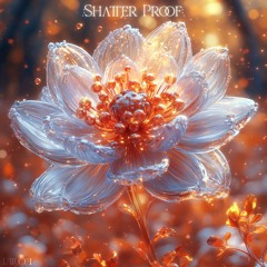 Shatterproof