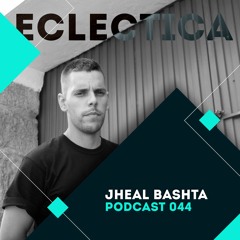Eclectica Series 044 - Jheal Bashta