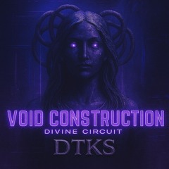 DTKS - VOID CONSTRUCTION [Hybrid Tekno]