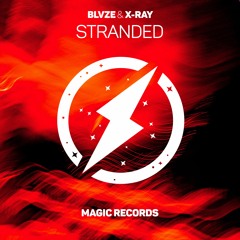 BLVZE & X-RAY - STRANDED