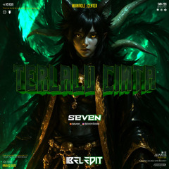 Terlalu Cinta ( Ibel Edit x Seven ) #Pedaskali