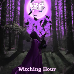Lucky Rabbit - Witching Hour (Radio Edit)