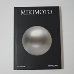 [VIEW] KINDLE 📦 Mikimoto by  Nick Foulkes KINDLE PDF EBOOK EPUB