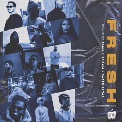 Various Artist - Fresh (Remix By Saeed Payab x Fama x 30Bam)
