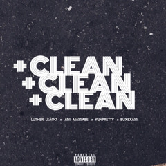 +CLEAN | w/ AniMassabe x YunPretty & Buxexass