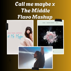 Call Me Maybe x The Middle (FLAVO FREE MASHUP)