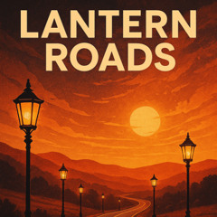 Lantern Roads