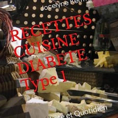 [Télécharger le livre] RECETTES CUISINE Type 1: Diabète et Quotidien (French Edition) en format e
