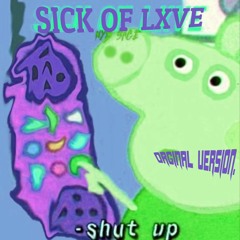 Sick Of Lxve (Orginal Mix)(All Plats)P.Pink