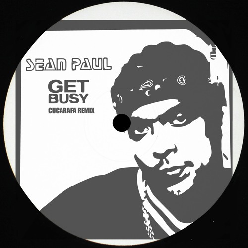 Sean Paul - Get Busy (CucaRafa Remix)