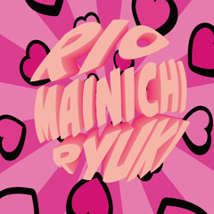 MAINICHI feat.Ryuki