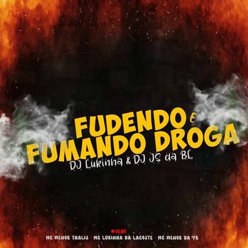 FUDENDO E FUMANDO DROGA ( DJ LUKINHA E DJ JS DA BL ) #2024