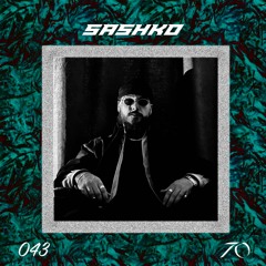 Technoasis Podcast Series 043 - Sashko
