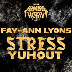 Stress Yuh Out (Jumbie Horn Riddim Deluxe)