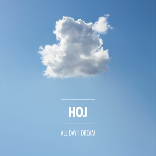 All Day I Dream Podcast 033: Hoj
