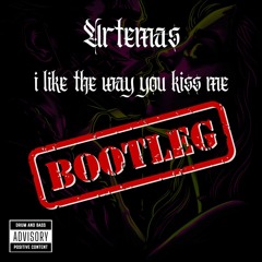 Artemas - I like the way you kiss me (DnB Bootleg)