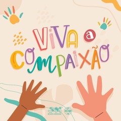 Jesus Exemplo Maior - música infantil para campanha Viva a Compaixão