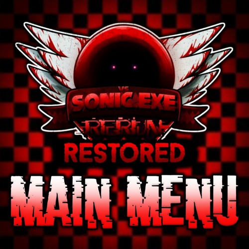 (CANCELLED) Vs Sonic.exe Rerun RESTORED｜Main Menu Theme