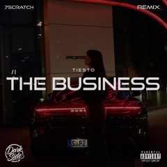 Tiësto - The Business (7Scratch Remix)