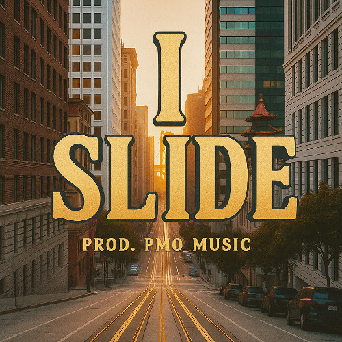 I Slide [Prod. PMO Music]