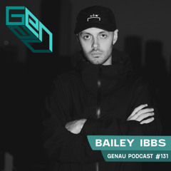 GENAU #131 BAILEY IBBS || 28/11/2024