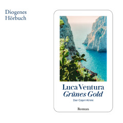 Luca Ventura, Grünes Gold. Diogenes Hörbuch 978-3-257-30112-0