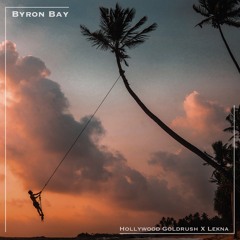 Byron Bay - Hollywood Gold Rush X Lekna