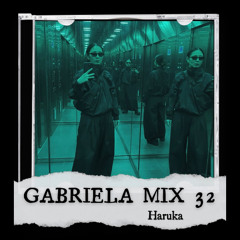 GABRIELA MIX #32 ~ HARUKA