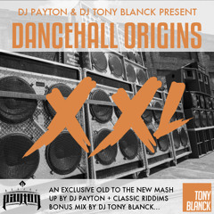 DANCEHALL ORIGINS 4 - XXL - feat DJ PAYTON