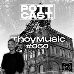 Pottcast #50 - Thoy
