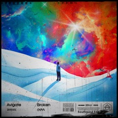 Avigate - Broken (Southmind Edit)