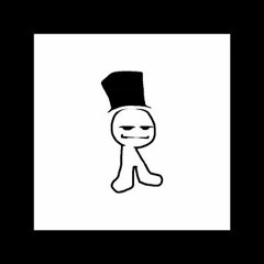 TOP HAT GUY REMIX [NOT made by me]