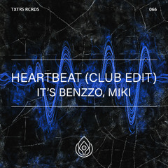 It's Benzzo, Miki - Heartbeat (Club Mix)