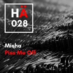 Premiere: Misha "Piss Me Off" - HÄRTE Musik
