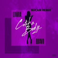 LIVVIA - Catch A Body (Bucam Remix)
